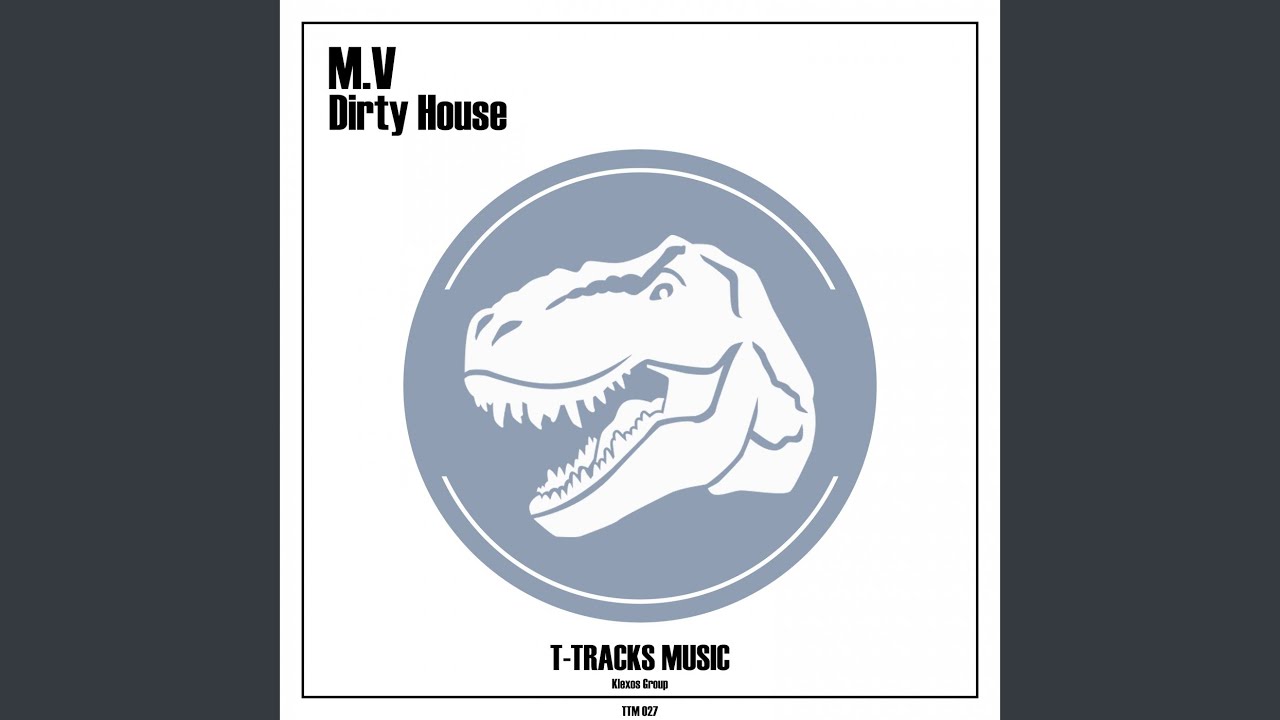 Dirty House (Original Mix)