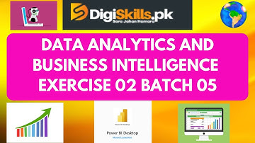 Data analytics & Business Intelligence  Exercise 3 batch 5 | data analytics exercise Muhammad Abbas