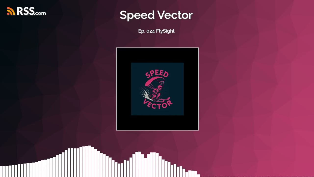 Ep. 024 FlySight