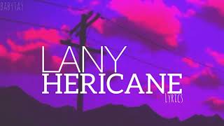 LANY - Hericane (Lyrics)