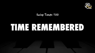 Time Remembered - Jazz Practice