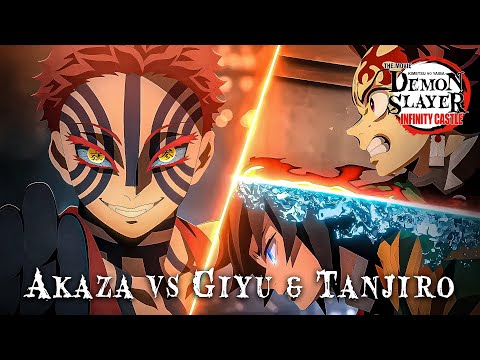 Akaza Vs Giyu Tanjiro Demon Slayer Infinity Castle OST 劇場版 鬼滅の刃 無限城編 竈門炭治郎 冨岡義勇vs猗窩座