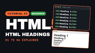 HTML5 Tutorial #3 — HTML Headings Explained (H1 to H6)