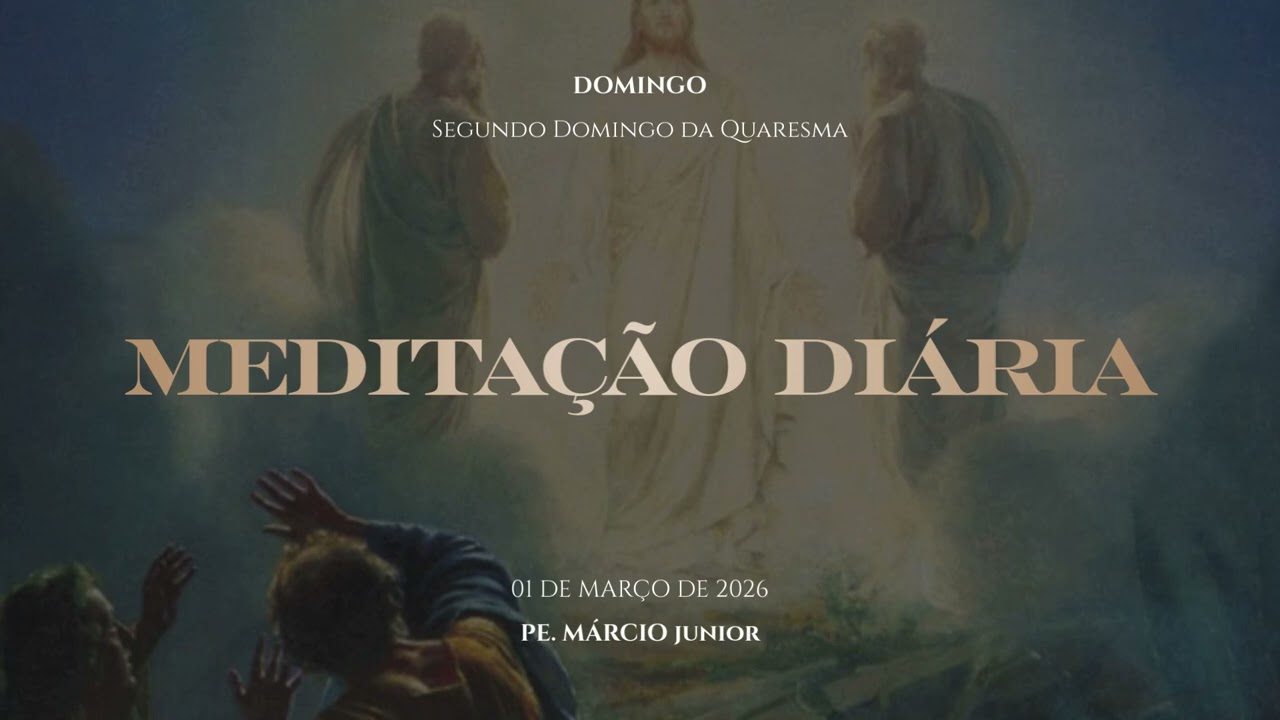 Segundo Domingo da Quaresma - #12