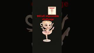 MiCofi impossible to challenge #hard #challenge #impossible #funny #viralshort #memes #complicated