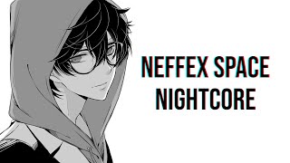 Neffex Space Nightcore Lyrics