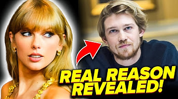 Taylor Swift REVEALS the Real Reason Behind Joe Alwyn BREAK UP!
