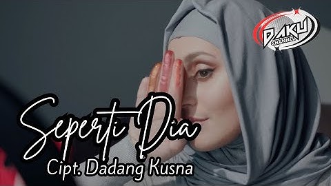 Seperti Dia – Lagu Romantis Original Indonesia (Official Lyric Video) @DakuChannel0202 