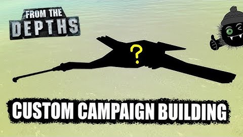 We Create... THE GOOBER BIRD 👀🤪🦅 From the Depths Custom Campaign Building