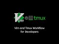 Vim and Tmux Workflow for Web Developers