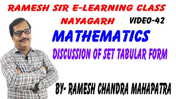 (VIDEO-42) LECTURE-4 RAMESH SIR e LEARNING CLASS,DISCUSSION OF SET TABULAR FORM