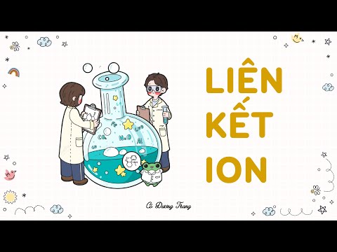 Video: Tại sao các liên kết ion lại rắn ở nhiệt độ phòng?