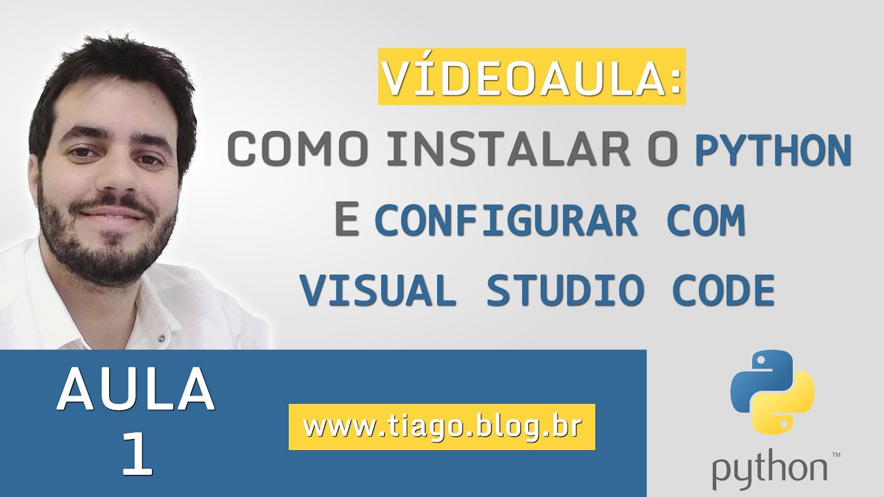AULA 1 - PYTHON - COMO INSTALAR PYTHON COM VISUAL STUDIO CODE - YouTube