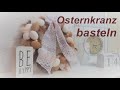 Basteln zu Ostern DIY Osterkranz