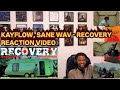 KAYFLOW, SANE WAV - RECOVERY REACTION VIDEO @kayflow_zwe @sane.wav1 