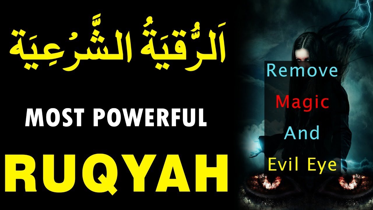 Al Ruqyah Al Shariah ArRuqyah Ruqyah Shariah for Evil Eye and