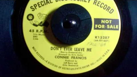 DON'T EVER LEAVE ME Connie Francis Produced by Ell...