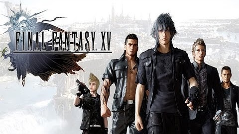 Stream Archive: Post-game Hunting! Final Fantasy XV