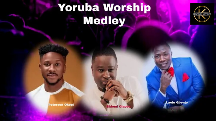 Yoruba Worship Medley - Peterson Okopi  II Bidemi Olaoba  II Laolu Gbenjo
