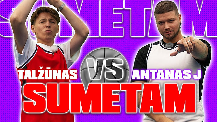 Sumetam #3 | Andrius Talžūnas vs Anatanas J
