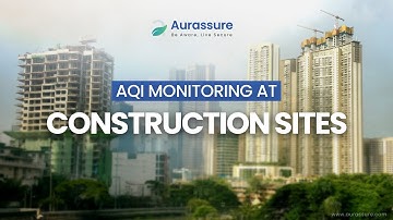 Real-Time Air Quality Monitoring for Construction Sites | Dust, Noise & Pollution | Aurassure