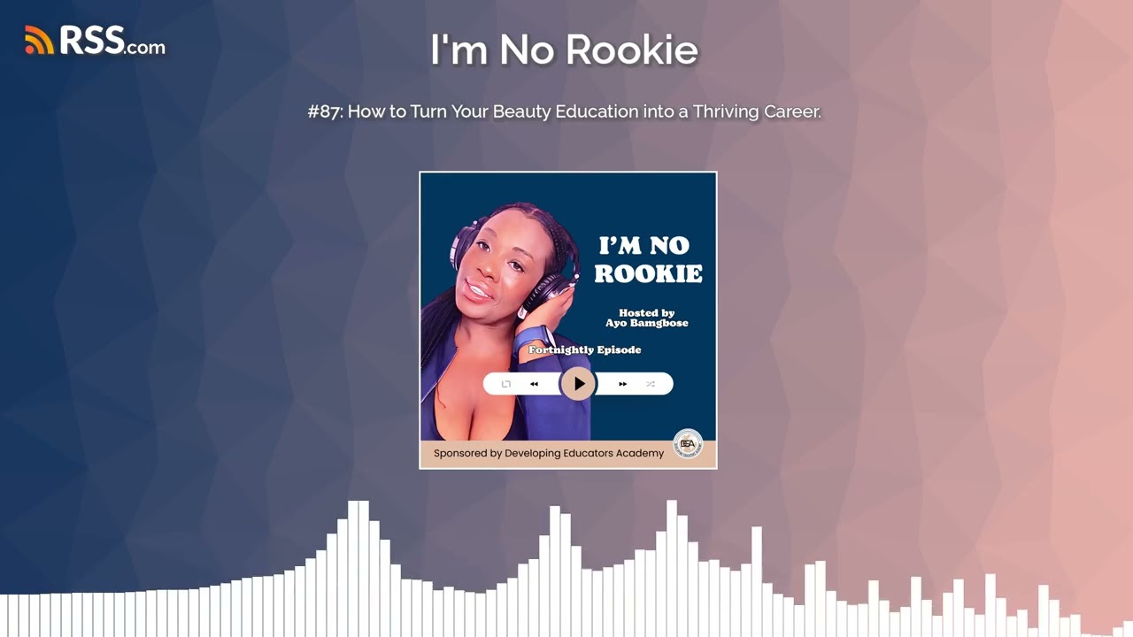 #87: How to Turn Your Beauty Education into a Thriving Career.