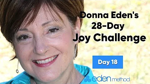 Day 18 of the 28-Day Joy Challenge with Pamela Cor...