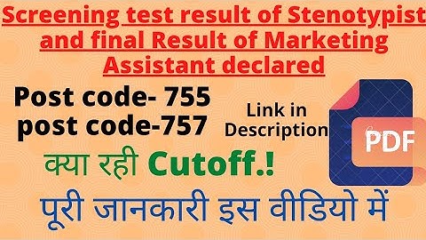 Result of Steno Typist-755 and marketing Assistant-757 | cut off | download PDF | Full information