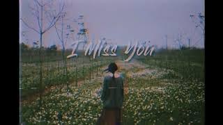 I Miss You - Czarina (Lyrics & Vietsub)