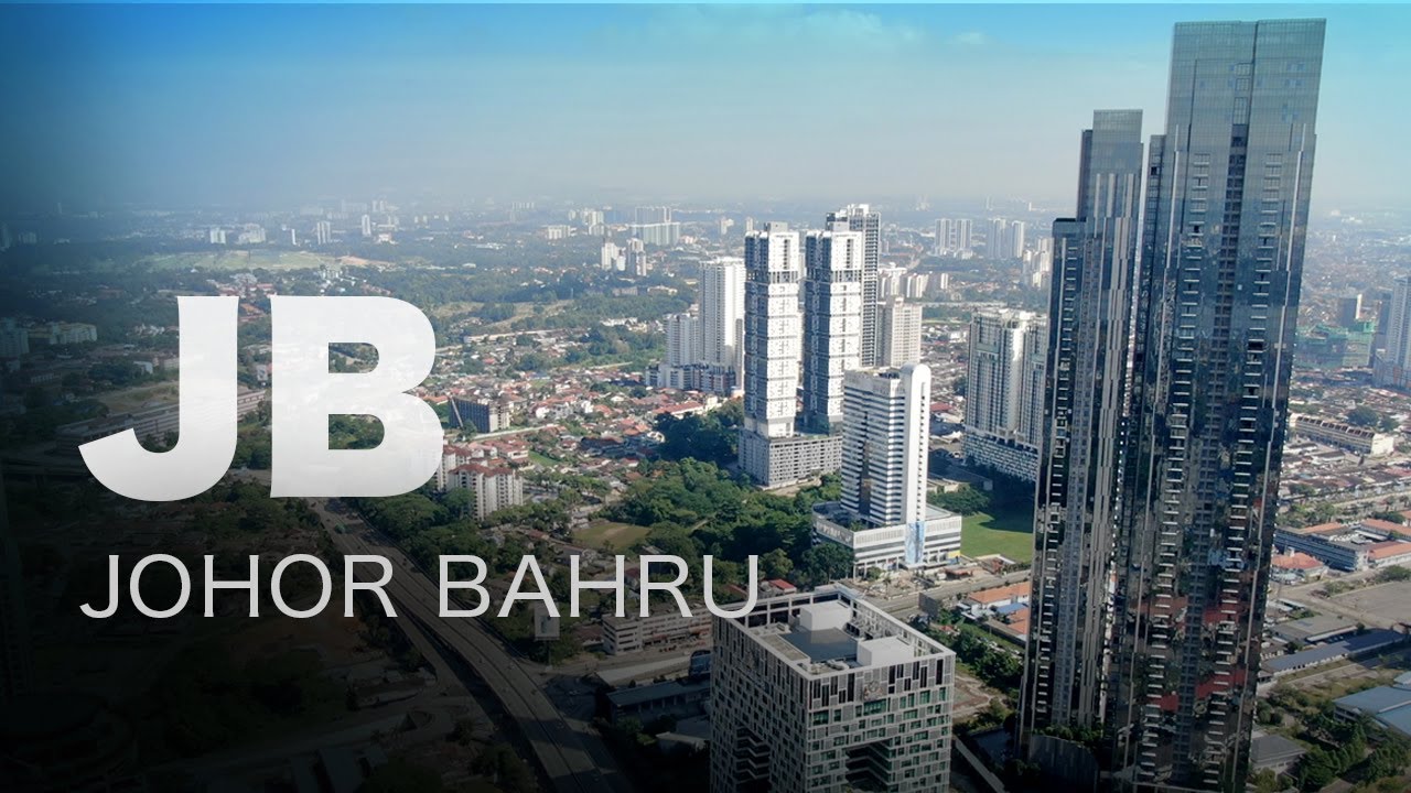 Johor Bahru - The Latest Development Progress