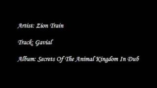 Zion Train - Gavial