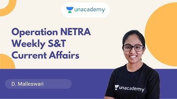 Operation NETRA Weekly S&T Current Affairs | APPSC & TSPSC Exams | D. Malleswari