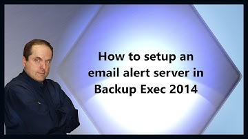 How to setup an email alert server in Backup Exec 2014