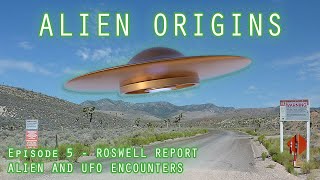 ALIEN CHRONICLES (S1E5) - ROSWELL REPORT - ALIEN AND UFOS