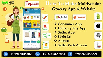 how to make multi vendor grocery app | multi store grocery app | bigbasket clone | grofers |  Raunix