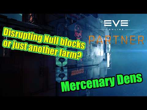 Merc dens, yet another way to farm in null or content for anyone? | EVE Online deployable guide