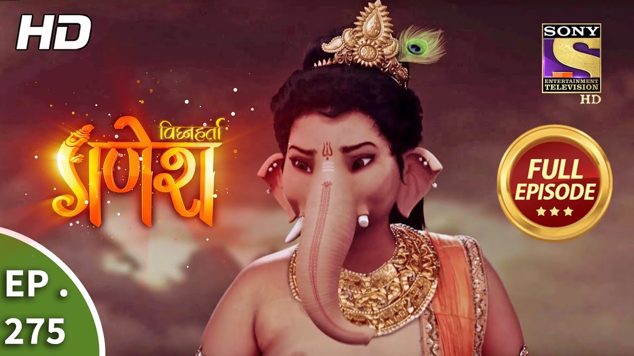 Download Vighnaharta Ganesh - Ep 275 - Full Episode - 10th September, 2018