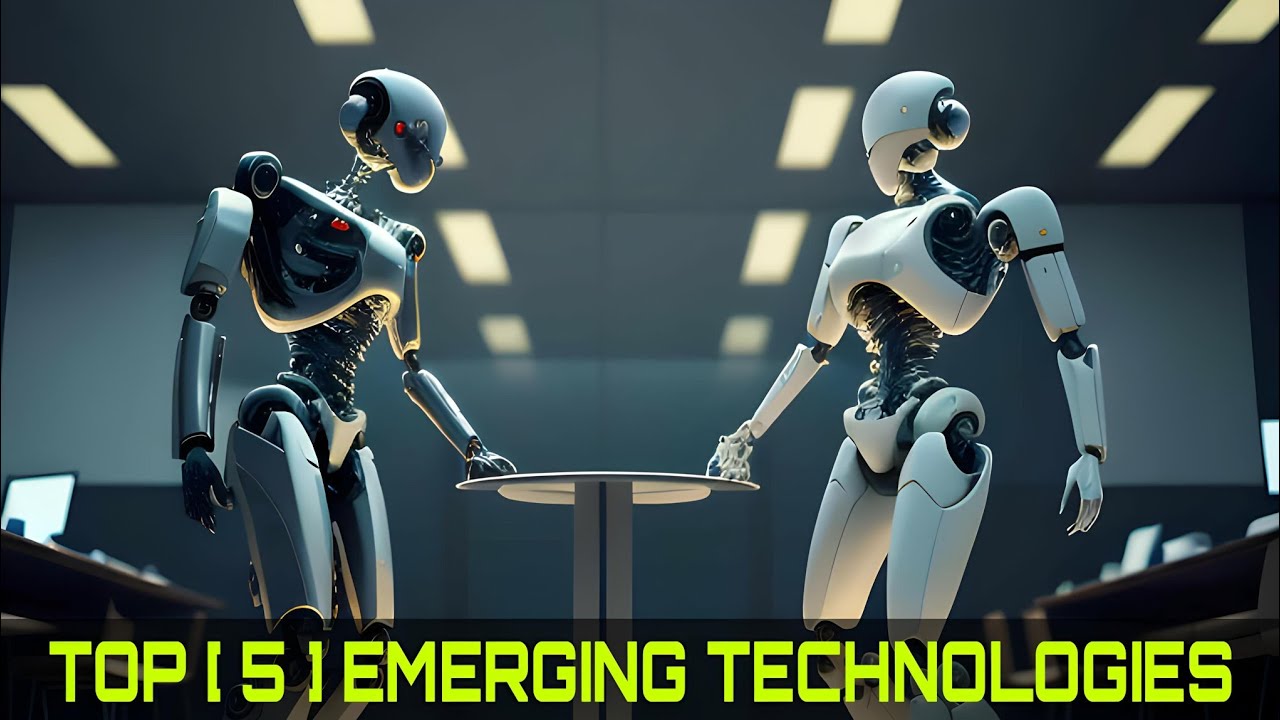 TOP 5 EMERGING TECHNOLOGIES THAT WILL CHANGE THE WORLD - YouTube