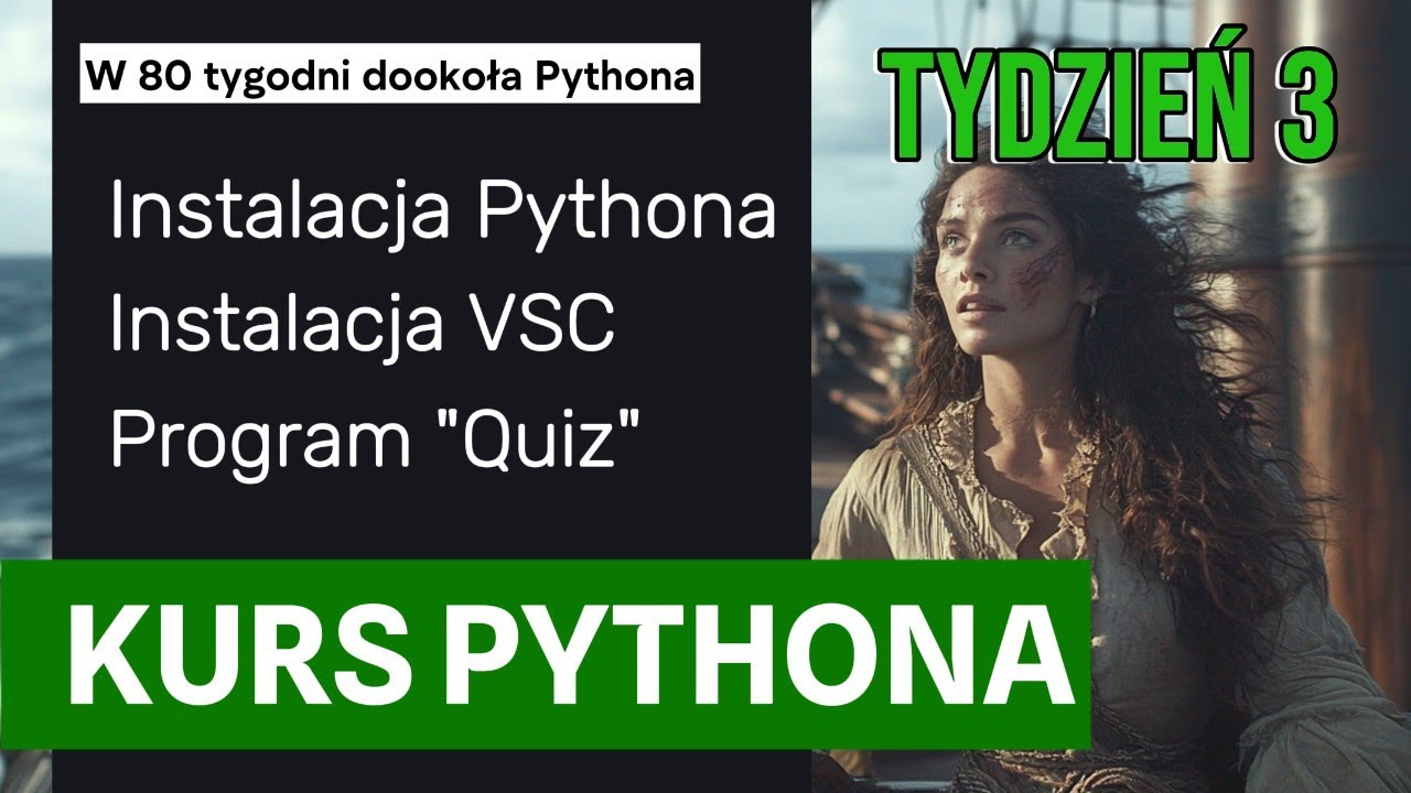 Instalacja Pythona, VSC i pierwszy (nie taki mały) program | Tydzień 3 | Python w 80 tygodni