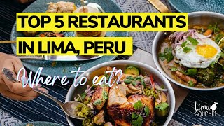 Best Restaurants in Lima Peru: Where to Eat
