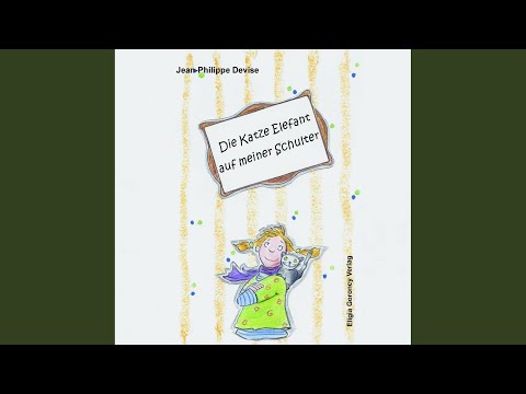 Kapitel 6.2 - Die Katze Elefant auf meiner Schulter