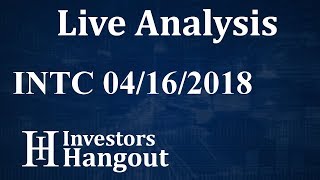INTC Stock Intel Corp. Live Analysis 04-16-2018