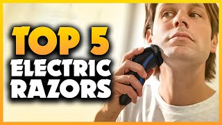 Top 5 Best Electric Razors 2023 [Don't Buy Until You Watch This]