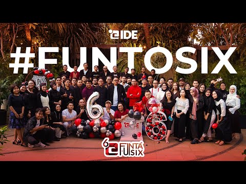 Celebration IDE's 6th Anniversary | Sharing Our Fantastic Moments With IDE #Funtosix