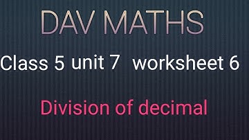 DAV Maths class 5 Unit 7 worksheet 6 division of decimal number by whole number