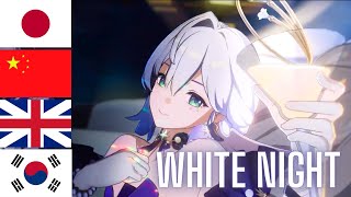 ♫ White Night ♫ All Language In One Mix | Honkai: Star Rail