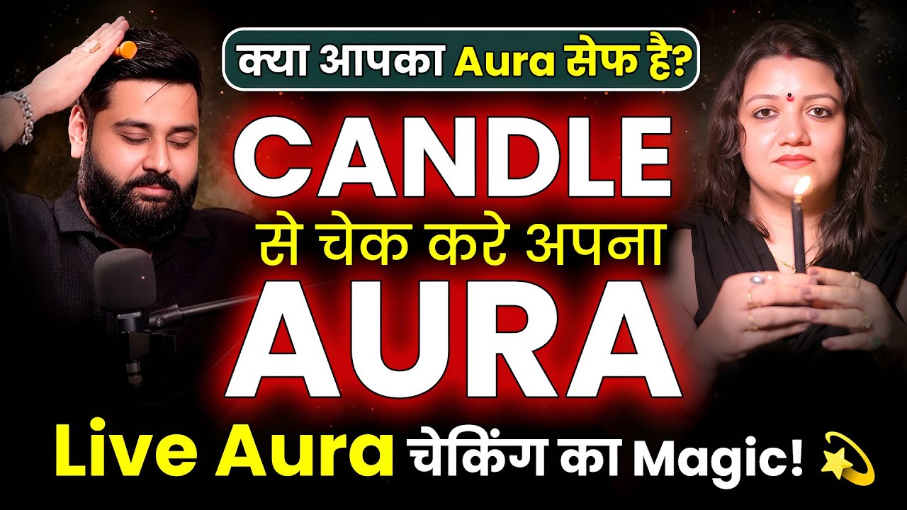 Live Aura Check 🕯️ Candle से देखो अपनी Positive Energy Ka Raaz | Peehu Hooda | Podcast Baba
