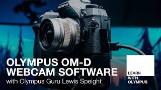 Olympus OM-D Webcam Software Beta with Lewis Speight screenshot 1