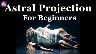 Astral Projection Sleep Meditation For Beginners With Full Body Relaxation 8 Hz Binaural Beats