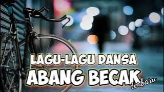 lagu-lagu Dansa yang lagi viral (Abang becak) terbaru